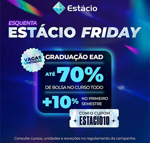 A ESTÁCIO FRIDAY  CHEGOU!